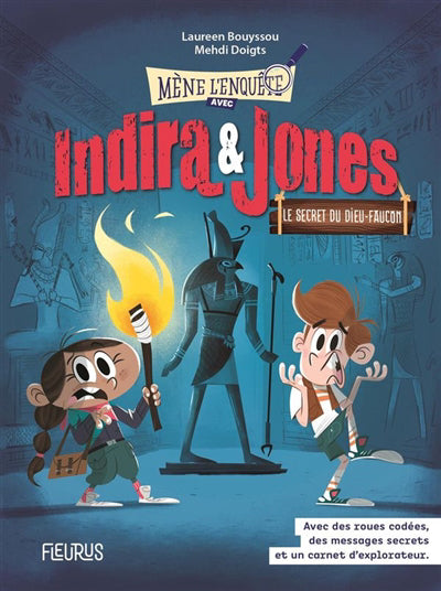 INDIRA & JONES  LE SECRET DU DIEU FAUCON