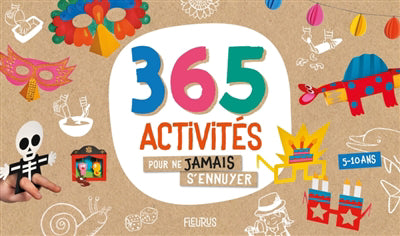 365 ACTIVITES POUR NE JAMAIS S'ENNUYER