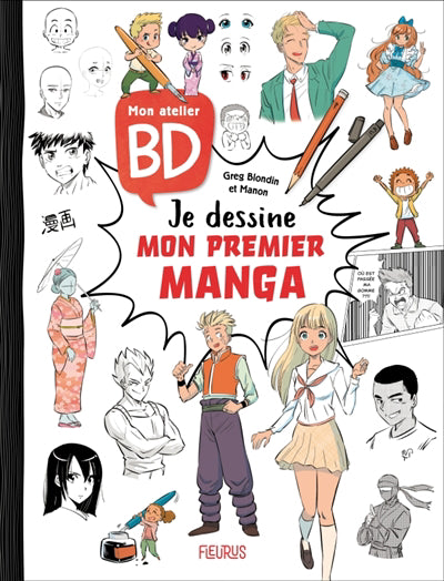 MON ATELIER BD  JE DESSINE MON PREMIER MANGA