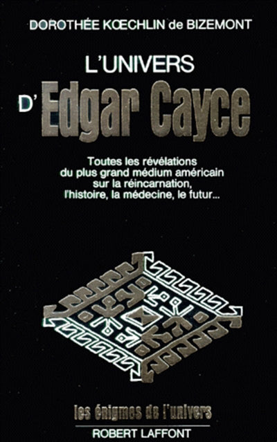 UNIVERS D'EDGAR CAYCE - TOME 1