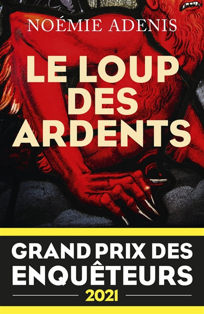 LOUP DES ARDENTS (GRAND PRIX DES ENQUETEURS 2021)