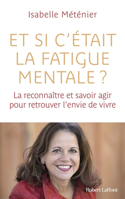 ET SI C'ETAIT LA FATIGUE MENTALE ?