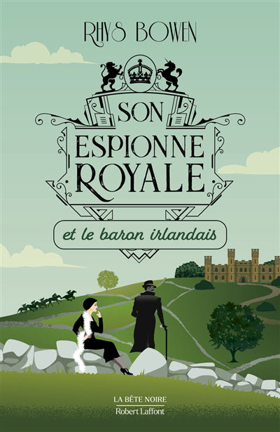 SON ESPIONNE ROYALE ET LE BARON IRLANDAIS T.10