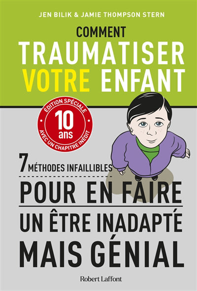 COMMENT TRAUMATISER VOTRE ENFANT