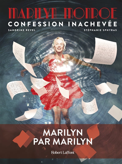 MARILYN MONROE, CONFESSION INACHEVEE - ROMAN GRAPHIQUE