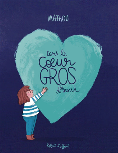 DANS LE COEUR GROS D'ANOUK