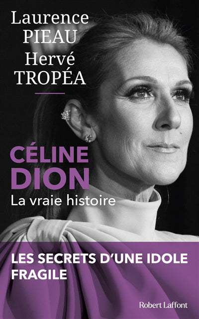 CELINE DION : LA VRAIE HISTOIRE