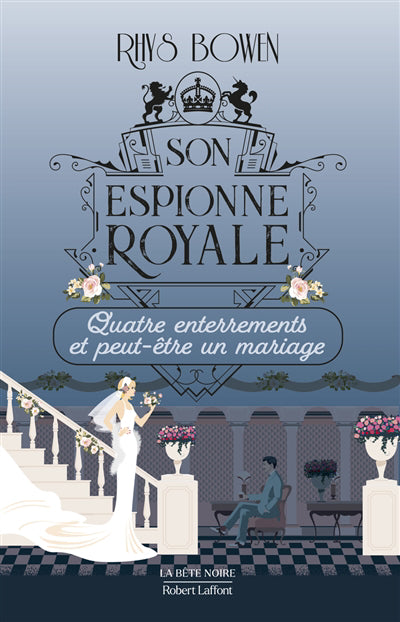 SON ESPIONNE ROYALE - QUATRE ENTERREMENTS ET PEUT-ETRE UN MARIAGE