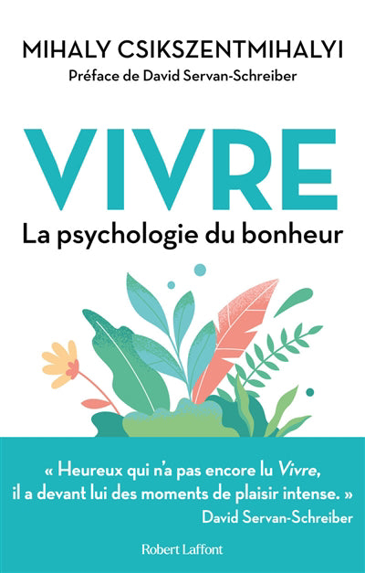 VIVRE : LA PSYCHOLOGIE DU BONHEUR