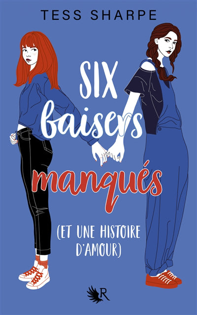 SIX BAISERS MANQUES (ET UNE HISTOIRE D'AMOUR)