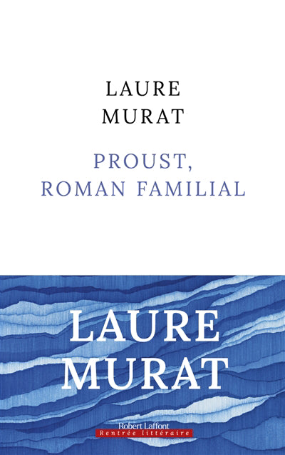 PROUST, ROMAN FAMILIAL