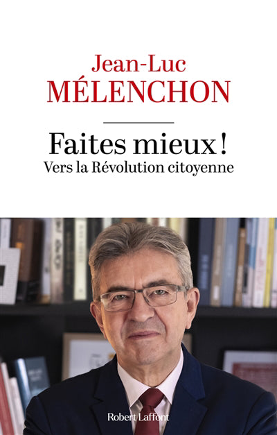 FAITES MIEUX ! VERS LA REVOLUTION CITOYENNE