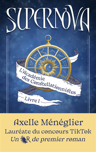 ACADEMIE DES CONSTELLATIONNISTES  T.01 : SUPERNOVA