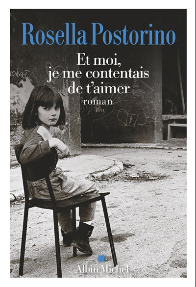 ET MOI, JE ME CONTENTAIS DE T'AIMER