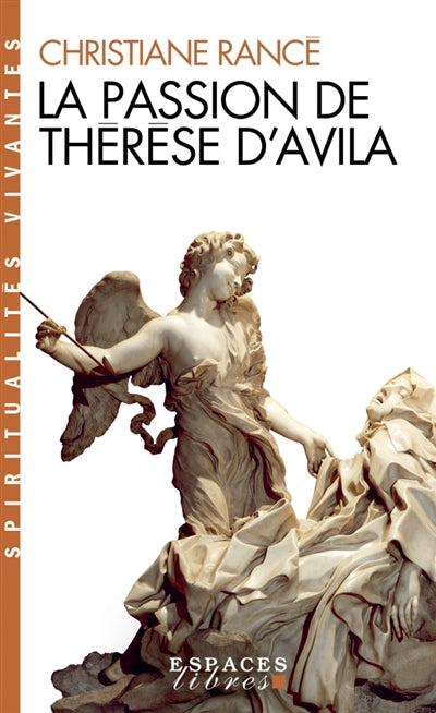 PASSION DE THERESE D'AVILA