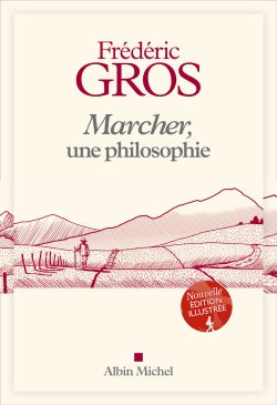 MARCHER, UNE PHILOSOPHIE -NE ILLUSTREE