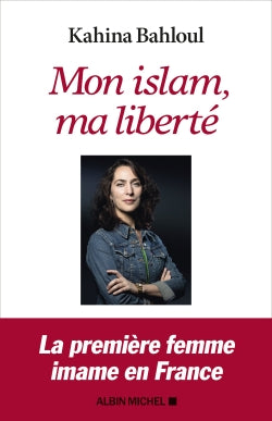 MON ISLAM, MA LIBERTE