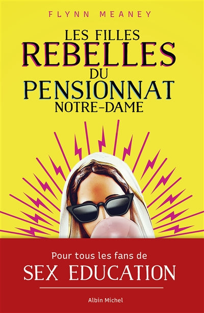 FILLES REBELLES DU PENSIONNAT NOTRE-DAME