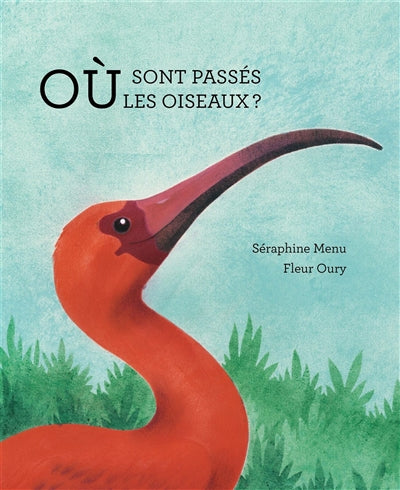 OU SONT PASSES LES OISEAUX?