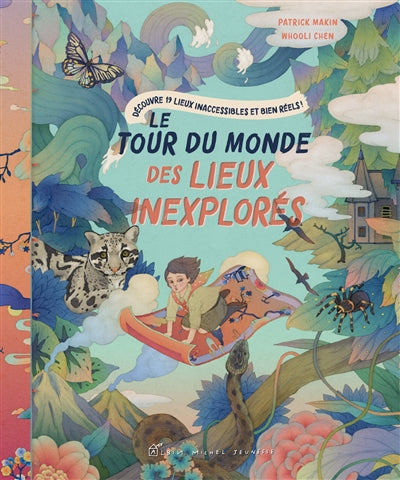 TOUR DU MONDE DES LIEUX INEXPLORES