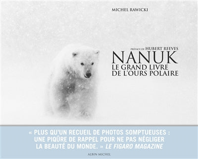 NANUK -NE -LE GRAND LIVRE..OURS POLAIRE