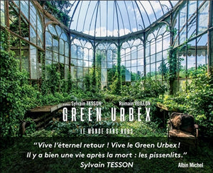 GREEN URBEX -LE MONDE SANS NOUS