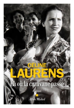 LA OU LA CARAVANE PASSE