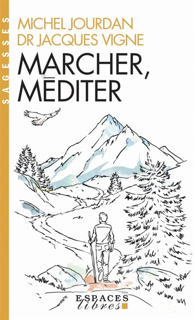 MARCHER, MEDITER -NE