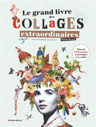 GRAND LIVRE DES COLLAGES EXTRAORDINAIRES