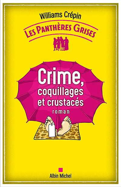 PANTHERES GRISES T03 -CRIME, COQUILLAGES