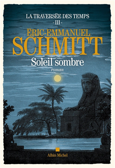 Traversée des temps T.3 Soleil sombre