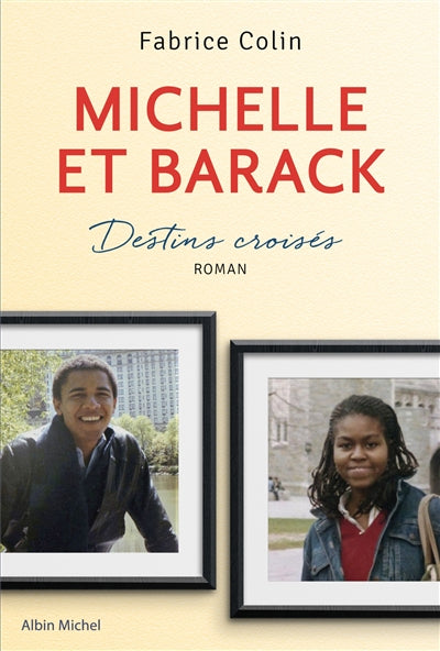 MICHELLE ET BARACK, DESTINS CROISES