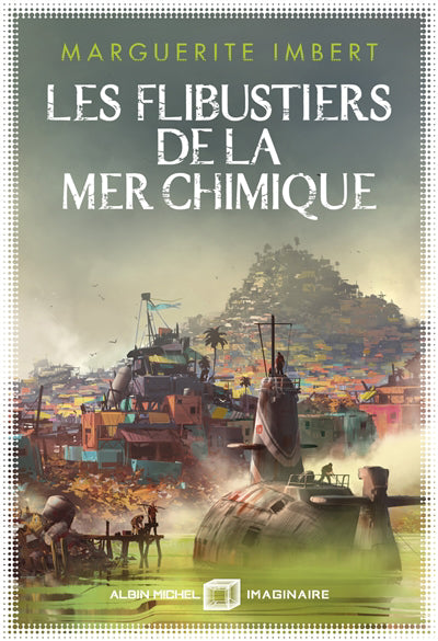 FLIBUSTIERS DE LA MER CHIMIQUE