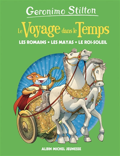 ROMAINS, LES MAYAS, LE ROI-SOLEIL T.2