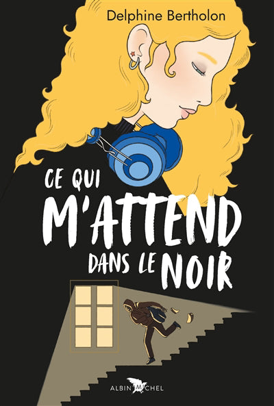 CE QUI M'ATTEND DANS LE NOIR