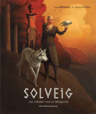 SOLVEIG -UNE VIKING CHEZ LES IROQUOIS