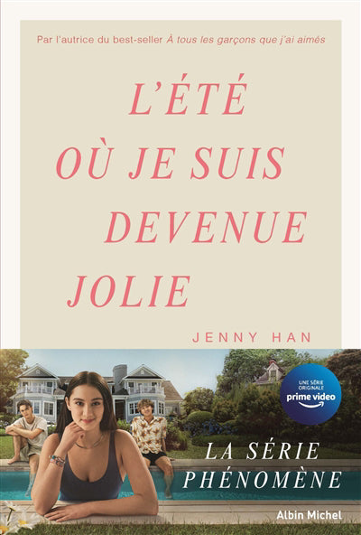 ETE OU JE SUIS DEVENUE JOLIE -NE