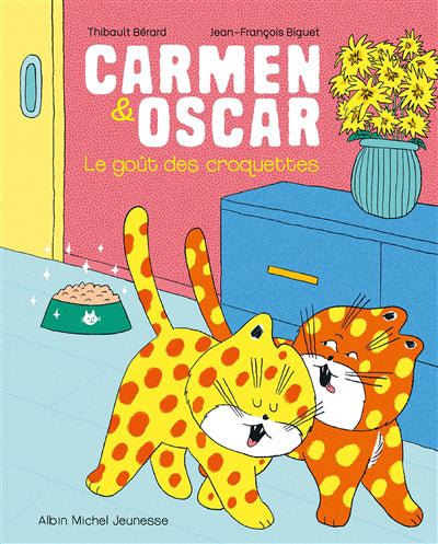CARMEN ET OSCAR -LE GOUT DES CROQUETTES