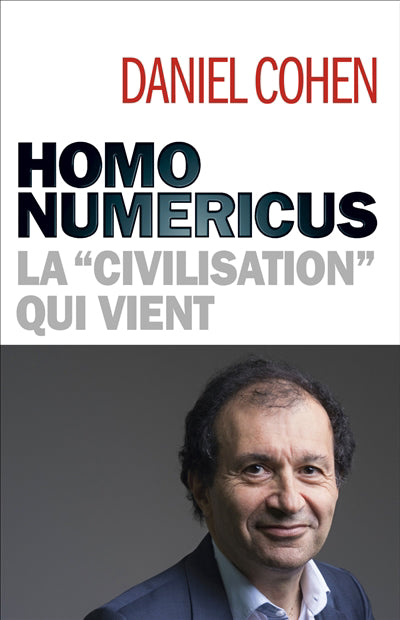 HOMO NUMERICUS  "CIVILISATION" QUI...