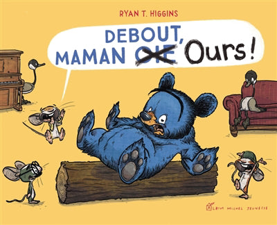 DEBOUT, MAMAN OURS!