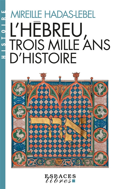 HEBREU, TROIS MILLE ANS D'HISTOIRE