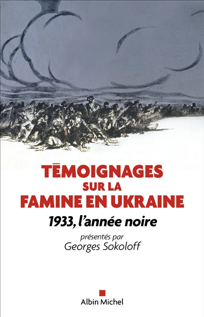 1933, L'ANNEE NOIRE TEMOIGNAGES..UKRAINE