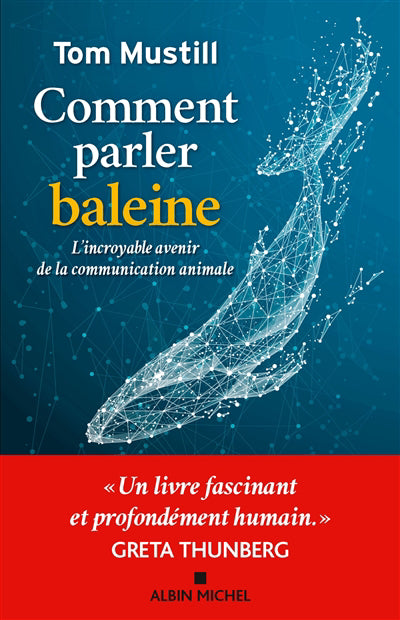 COMMENT PARLER BALEINE