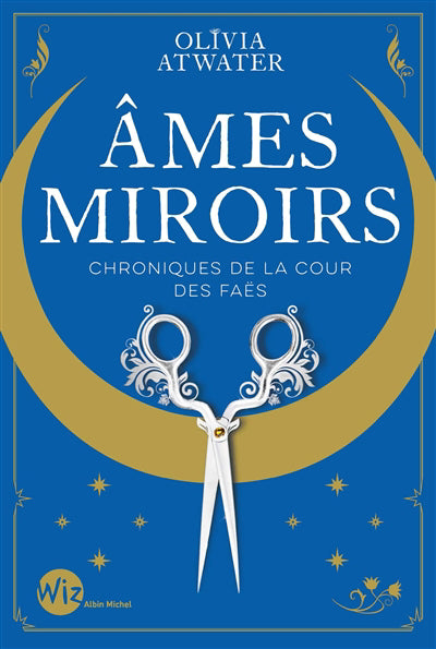 AMES MIROIRS -CHRONIQUES..COUR DES FAES