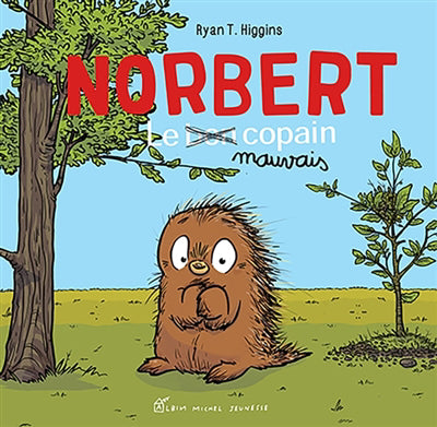NORBERT, LE MAUVAIS COPAIN