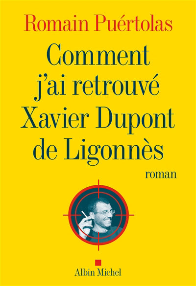 COMMENT J'AI RETROUVE XAVIER DUPONT...