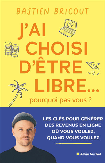 J'AI CHOISI D'ETRE LIBRE... PAS VOUS?