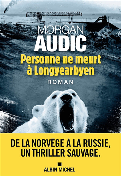 PERSONNE NE MEURT A LONGYEARBYEN