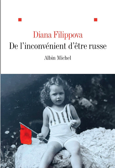 DE L'INCONVENIENT D'ETRE RUSSE