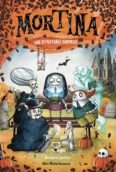 MORTINA T05 -UNE EFFROYABLE SURPRISE